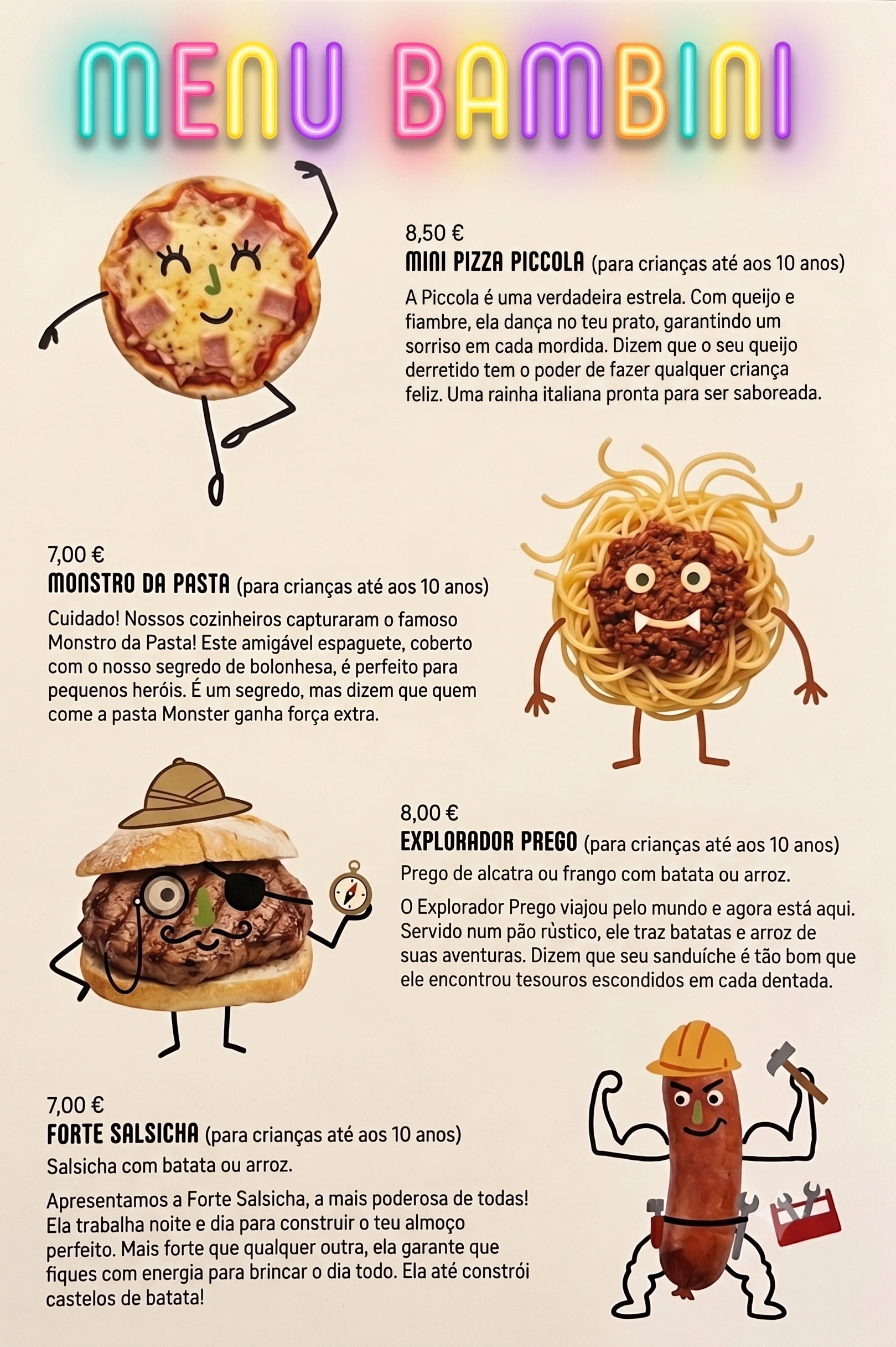 Menu Bambini — Mini Pizza Piccola 8,50 €, Monstro da Pasta 7,00 €, Explorador Prego 8,00 €, Forte Salsicha 7,00 € (para crianças até aos 10 anos)